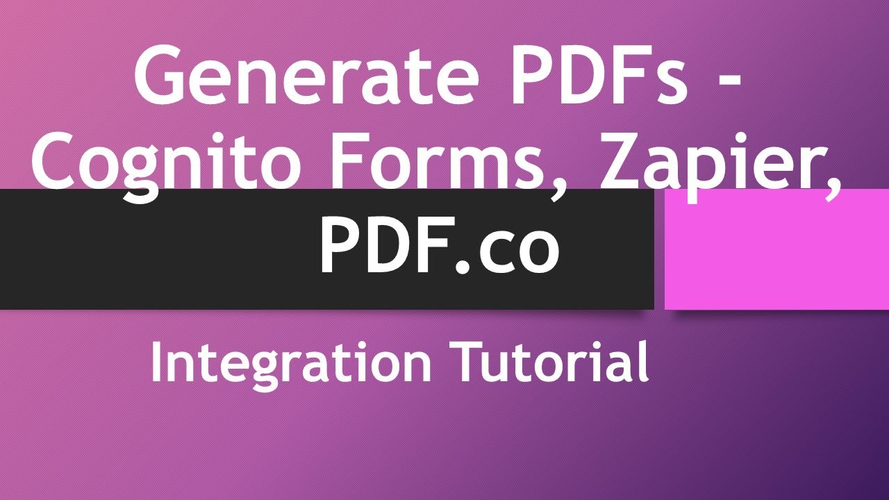 How to Generate a PDF using Data from Cognito Forms with PDF.co and Zapier