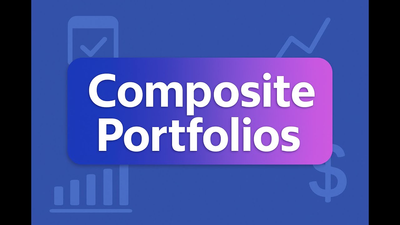 Composite portfolios.