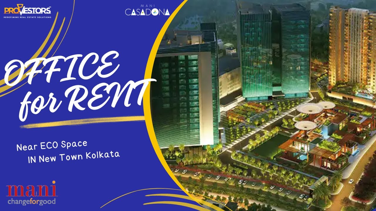 Mani Casadona by Mani | Premium Office Spaces in Action Area II, New Town, Kolkata - Propvestors