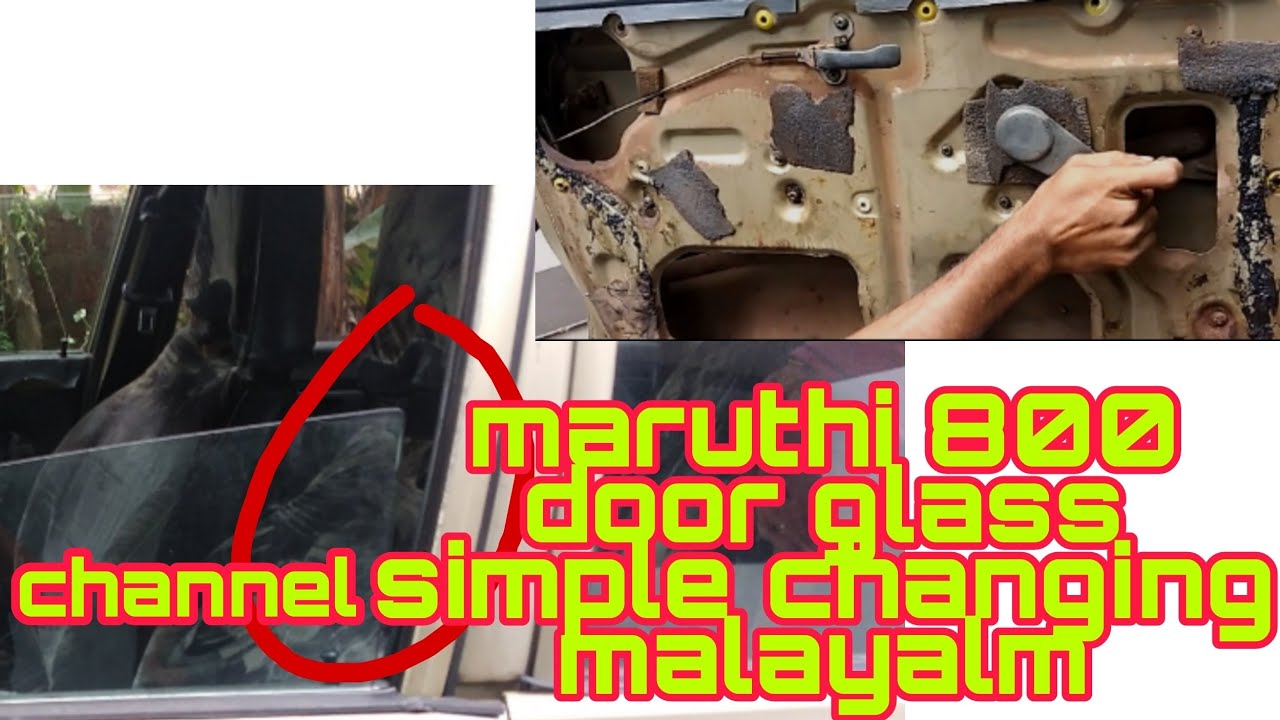 maruthi 800 door glass channel change || car on bright