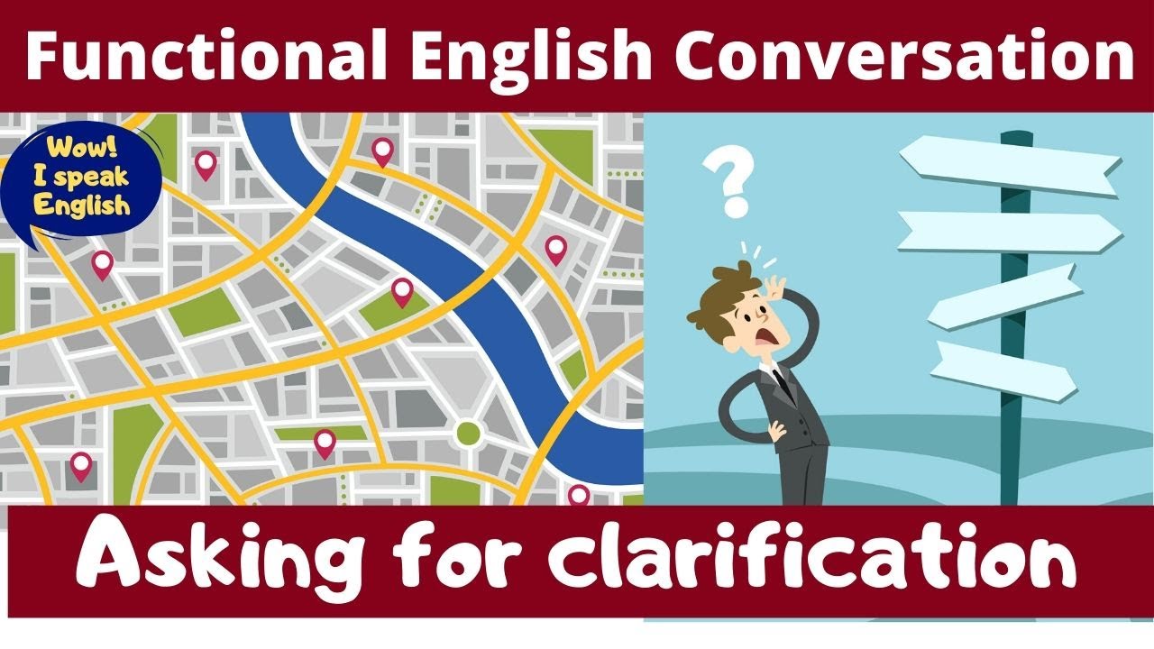 English conversation: Asking for Clarification (W.I.S.E. Functions 1: Hoon’s story Ch1)