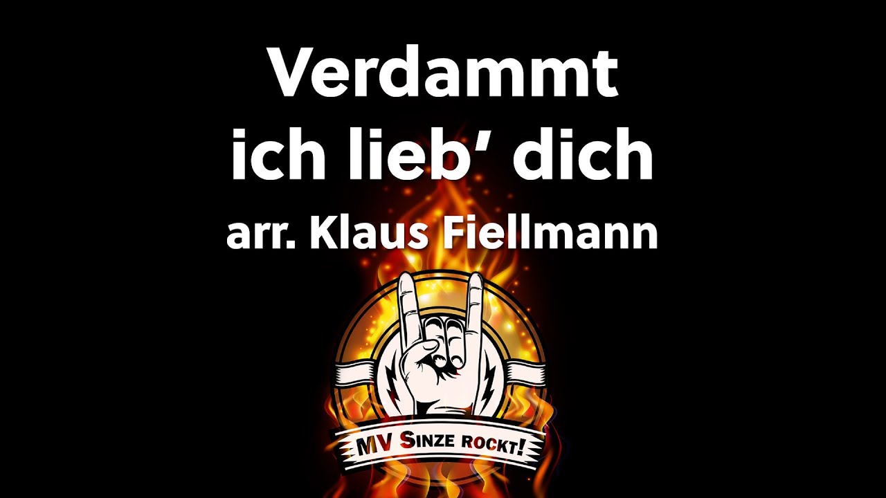 MV Sinze rockt! 🤘 - Verdammt ich lieb' dich (arr. Klaus Fiellmann)