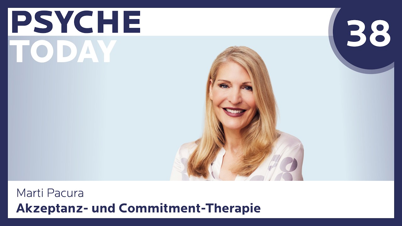 Akzeptanz- und Commitment-Therapie: Werte als innerer Kompass | PsycheToday Ep. 38