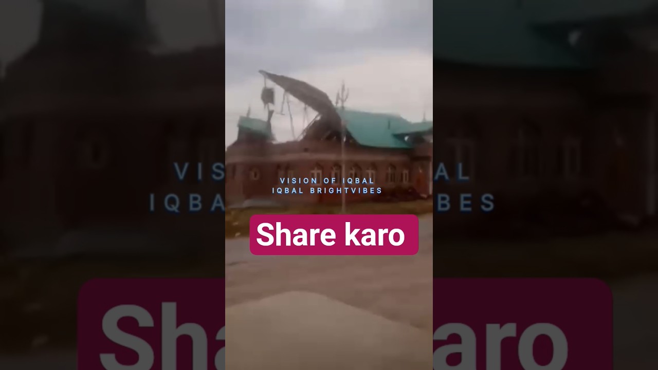 Heavy Wind Uproots Masjid Shareef Rooftop in Naseem Bagh Sopore | Very Sad Incident