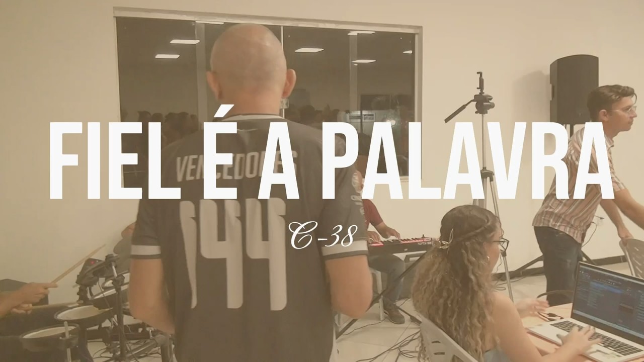 Fiel é a Palavra | C-38
