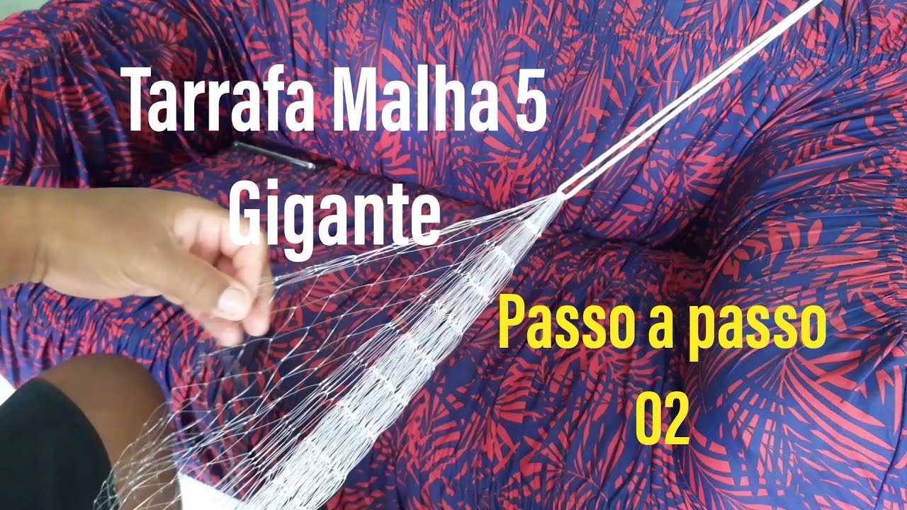 Tarrafa Malha 5 Gigante - Passo a passo 02