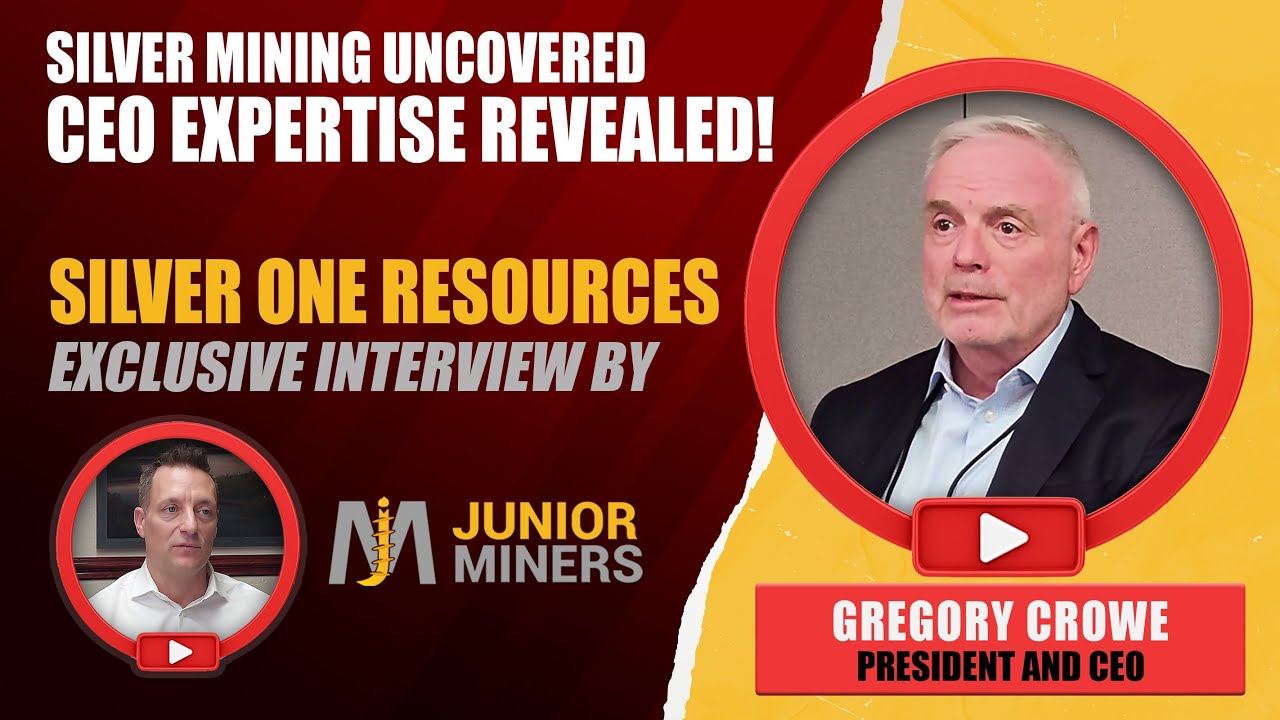 Interview of Gregory Crowe, President & C.E.O. of Silver One Resources Inc. | Silver Mining Company