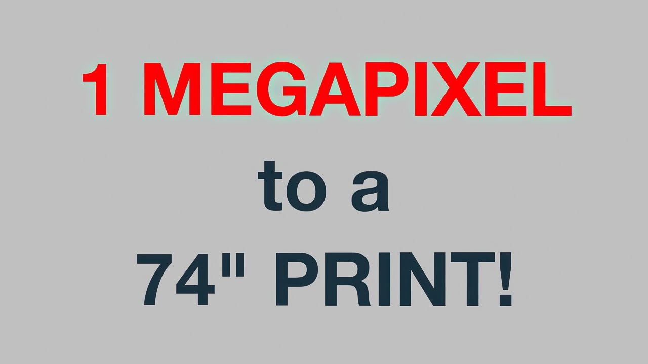 LESS THAN 1 MEGAPIXEL to a quality 74 INCH PRINT!