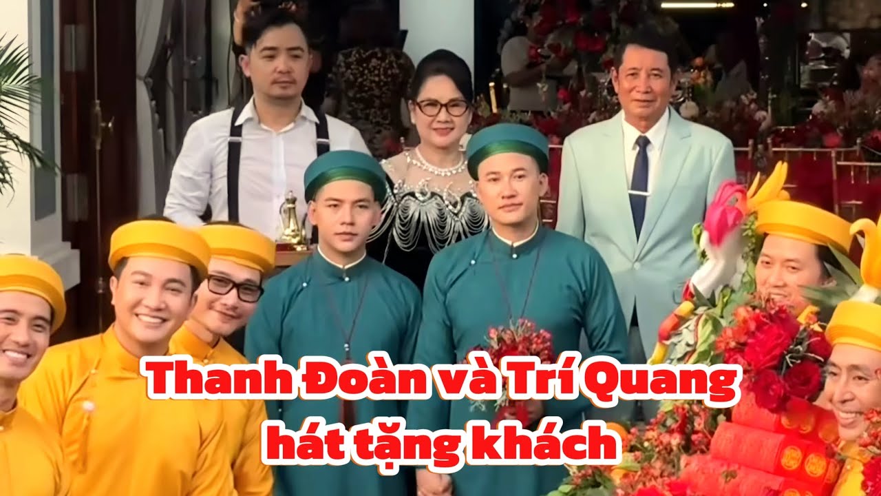 Hai chú rễ Thanh Đoàn Trí Quang hát cực hay