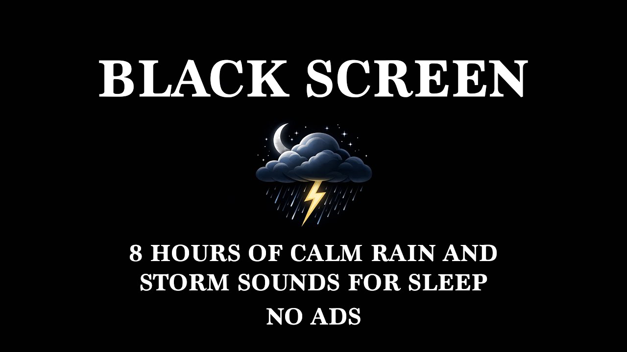 8 Hours of Calm Rain & Storm Sounds for Deep Sleep | Black Screen | No Ads