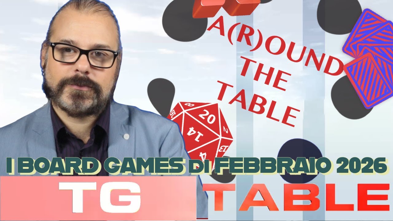 Strategia, Deduzione e Caos: nei #giochidatavolo di Febbraio 2026! TG TABLE 32ª Edizione
