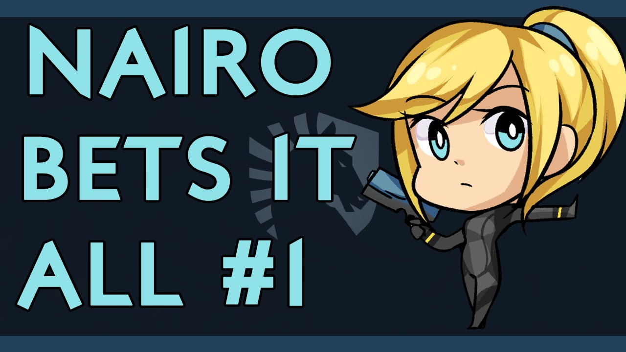Liquid Nairo bets it all #1 - Pilot