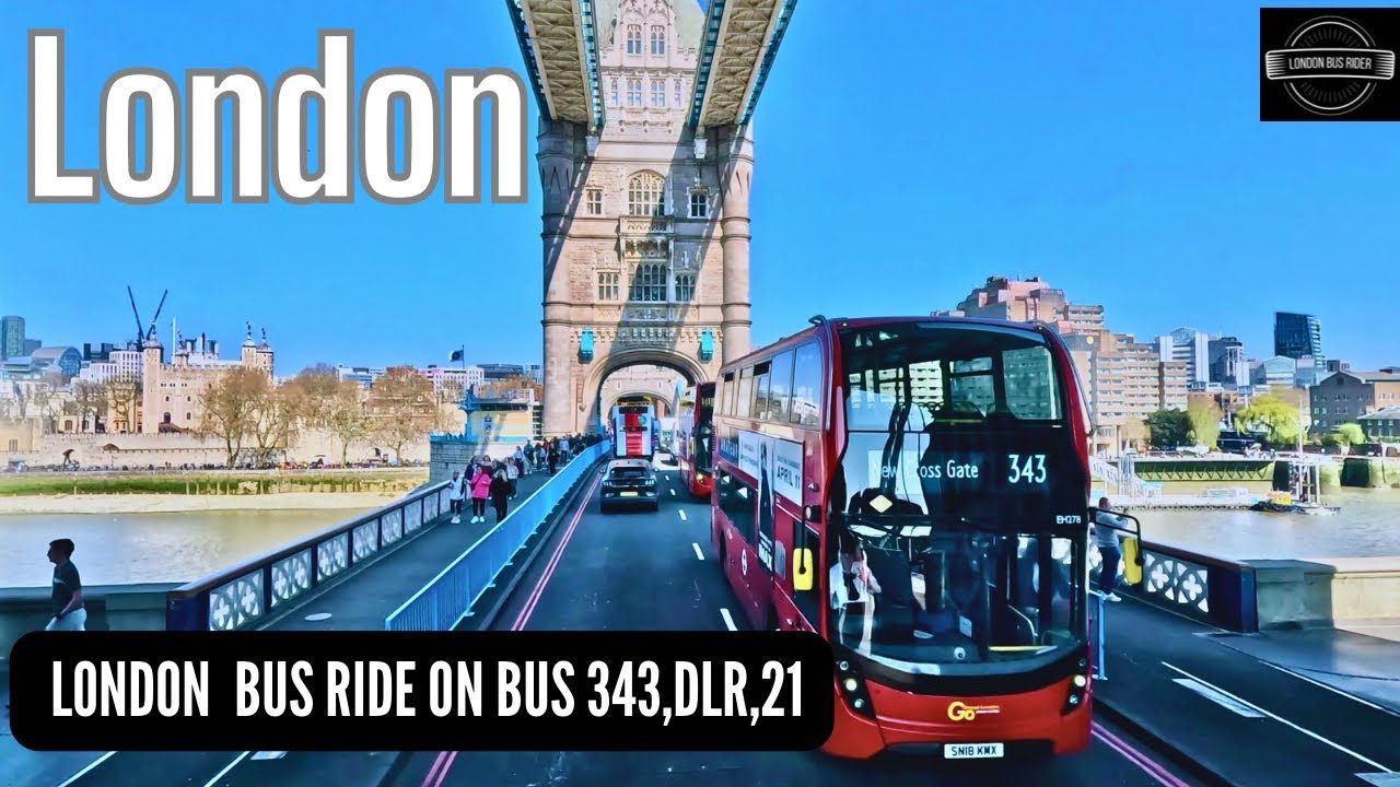 🚌 London Double-Decker Bus & DLR Adventure: New Cross Gate to Camden Road via 343, DLR & 21