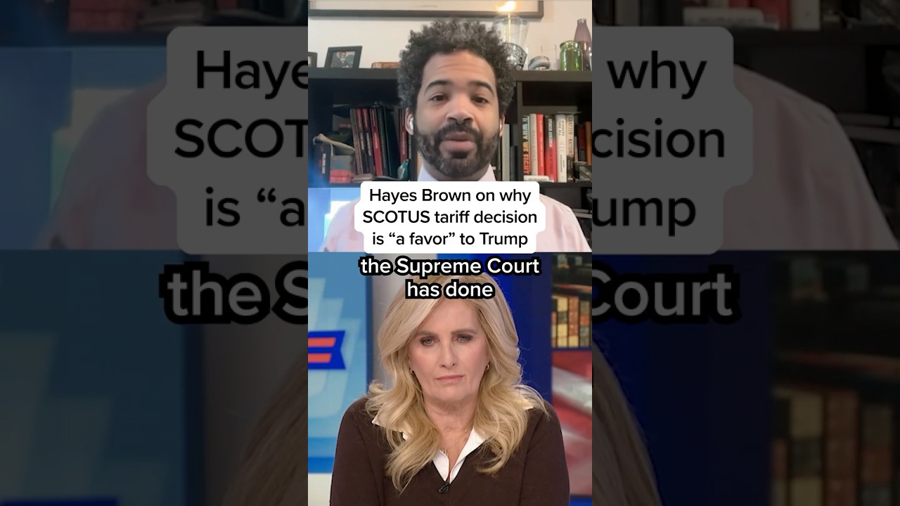 Hayes Brown on why SCOTUS tariff decision is 'a favor' to Trump