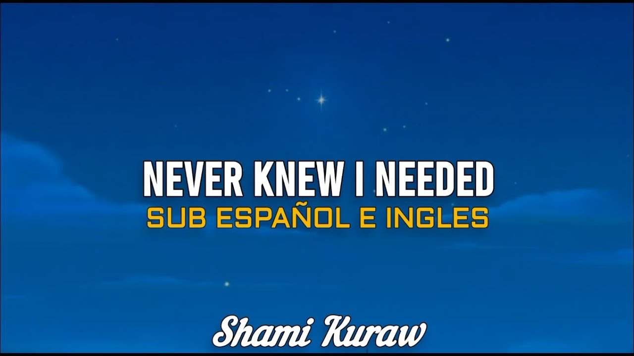Never Knew I Needed - Ne Yo (Sub espa&ntilde;ol e ingles)