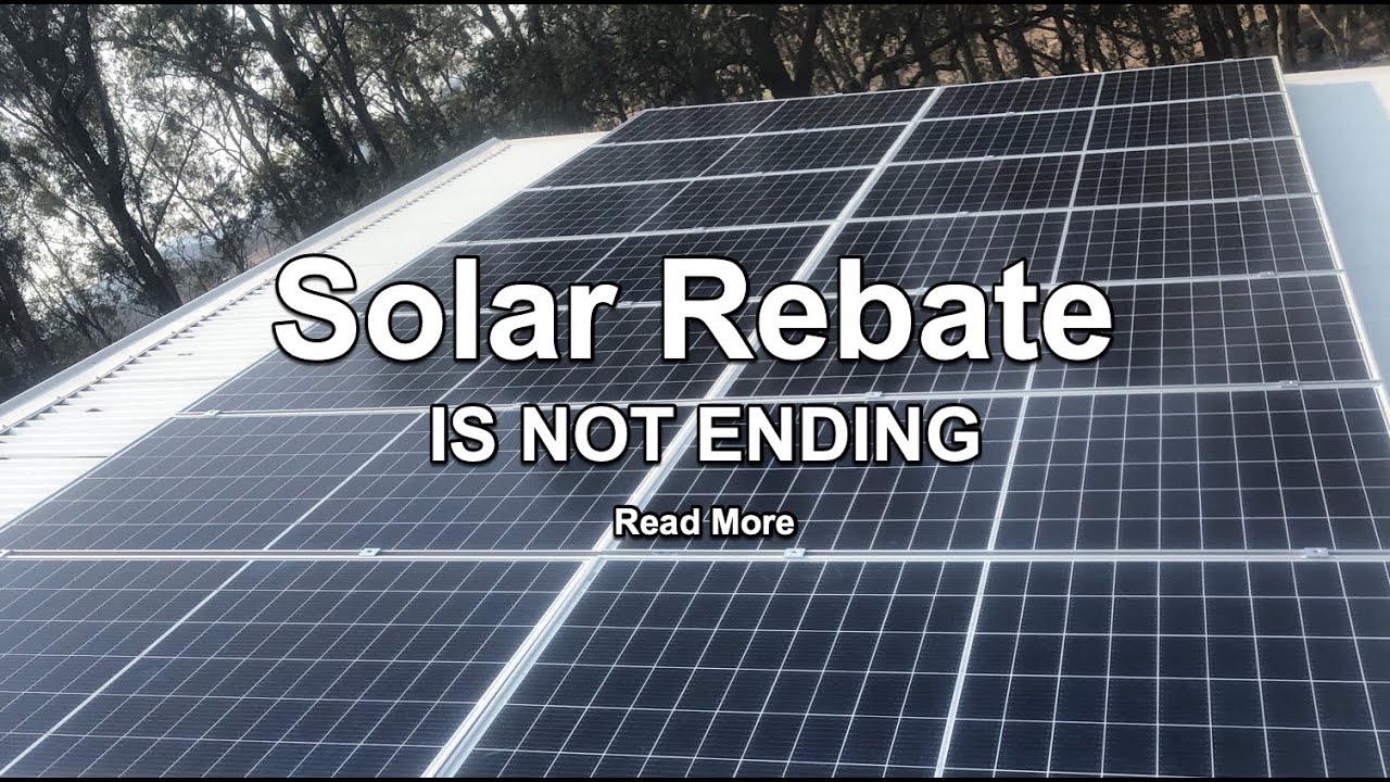 Solar Rebate Is Not Ending