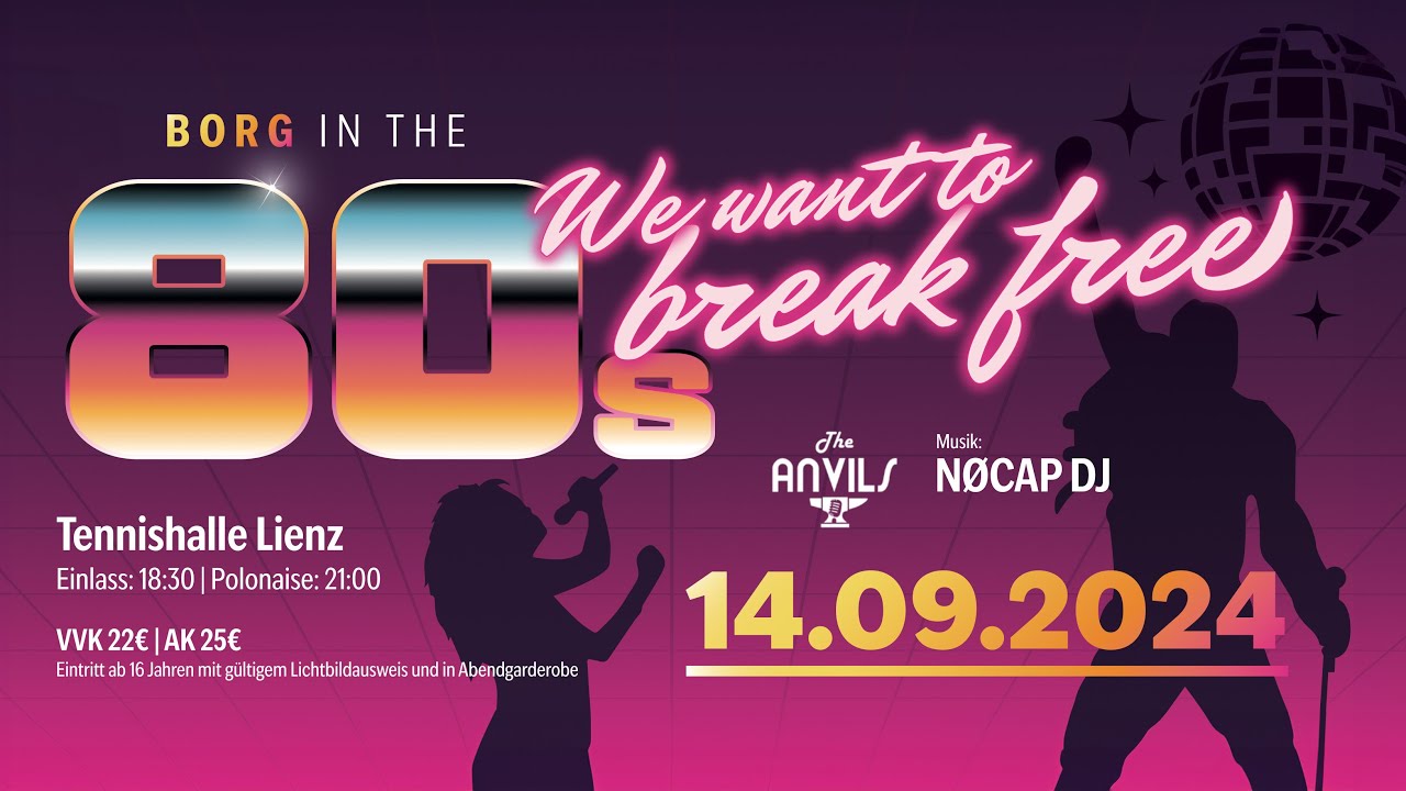 BORG BALL LIENZ 2024 - BORG in the 80's, we want to break free - TRAILER