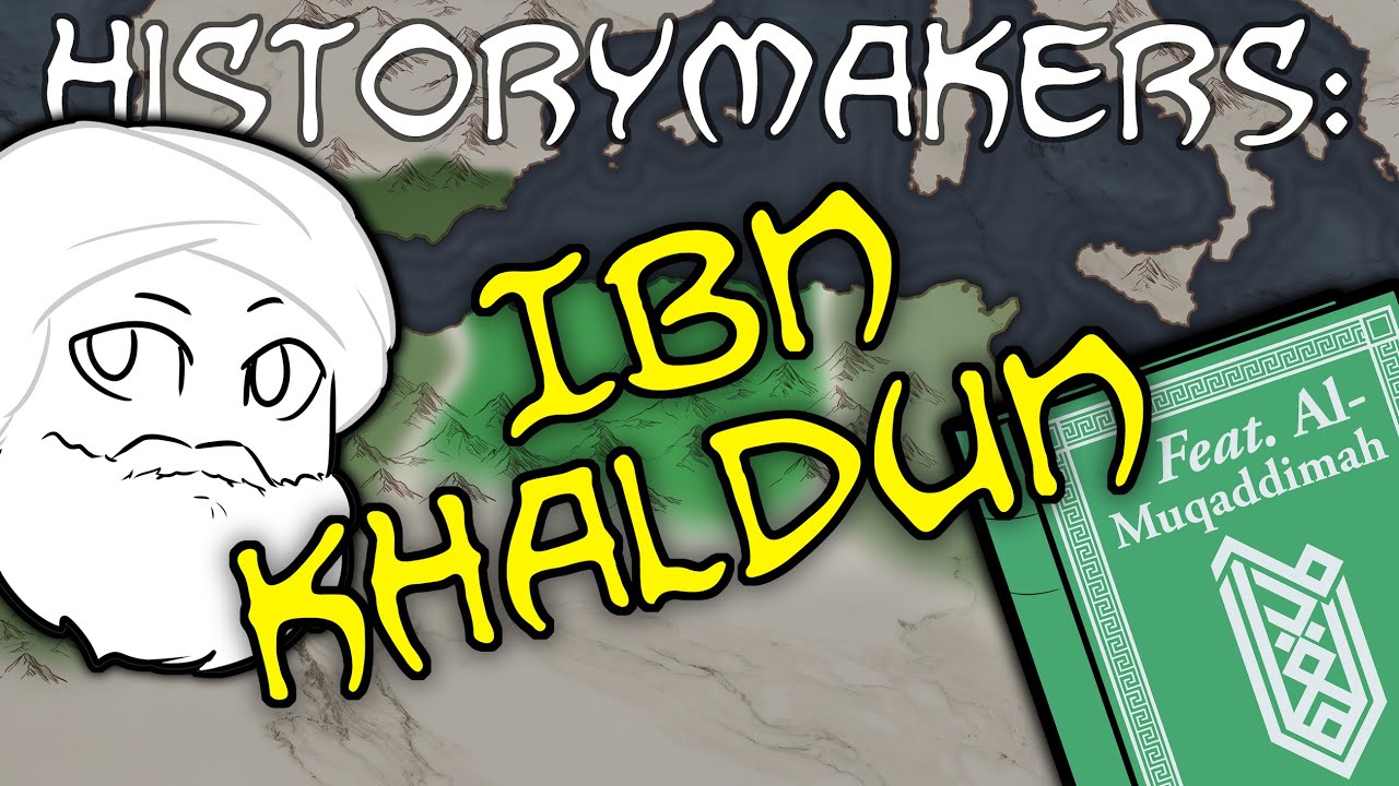 History-Makers: Ibn Khaldun