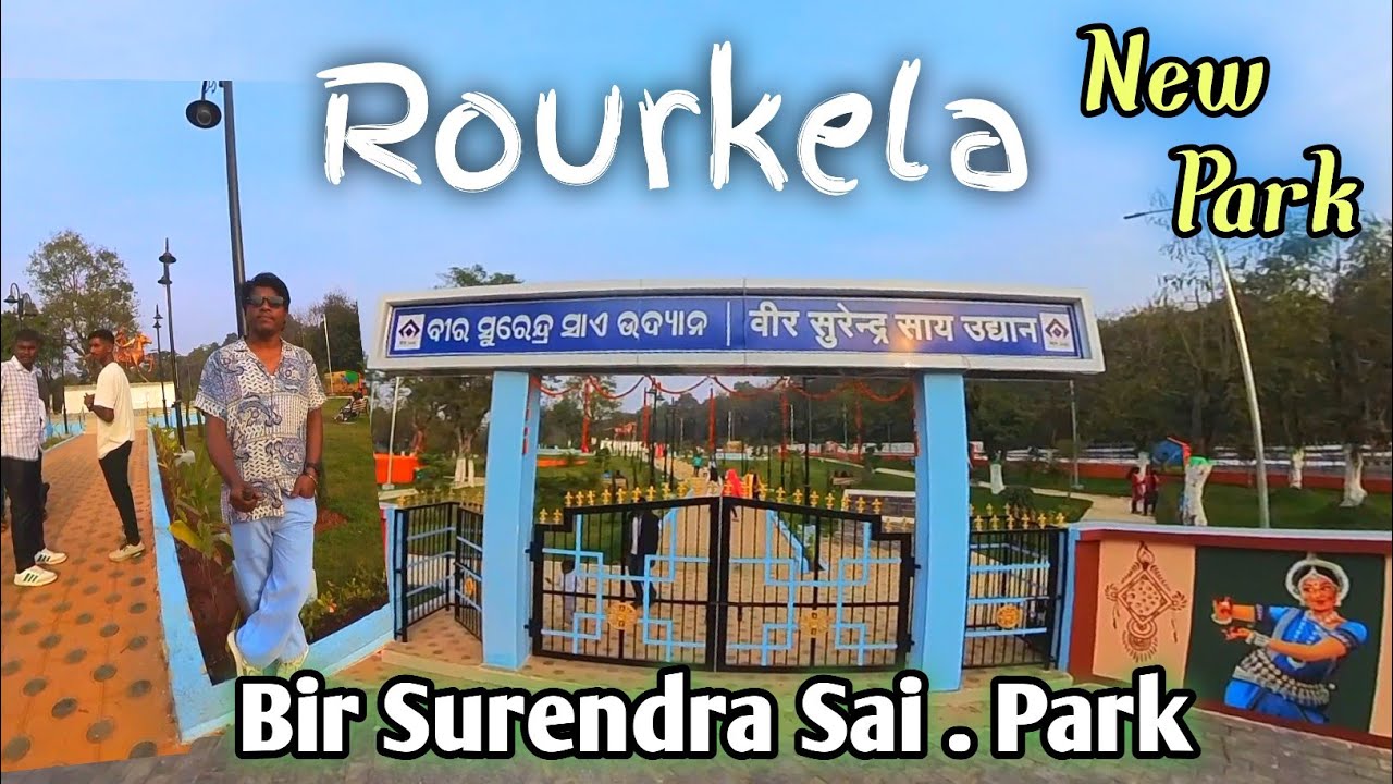 Bir Surendra Sai Park || New Park Rourkela || Sector -20 Rourkela  New Park || pk top vlogs 