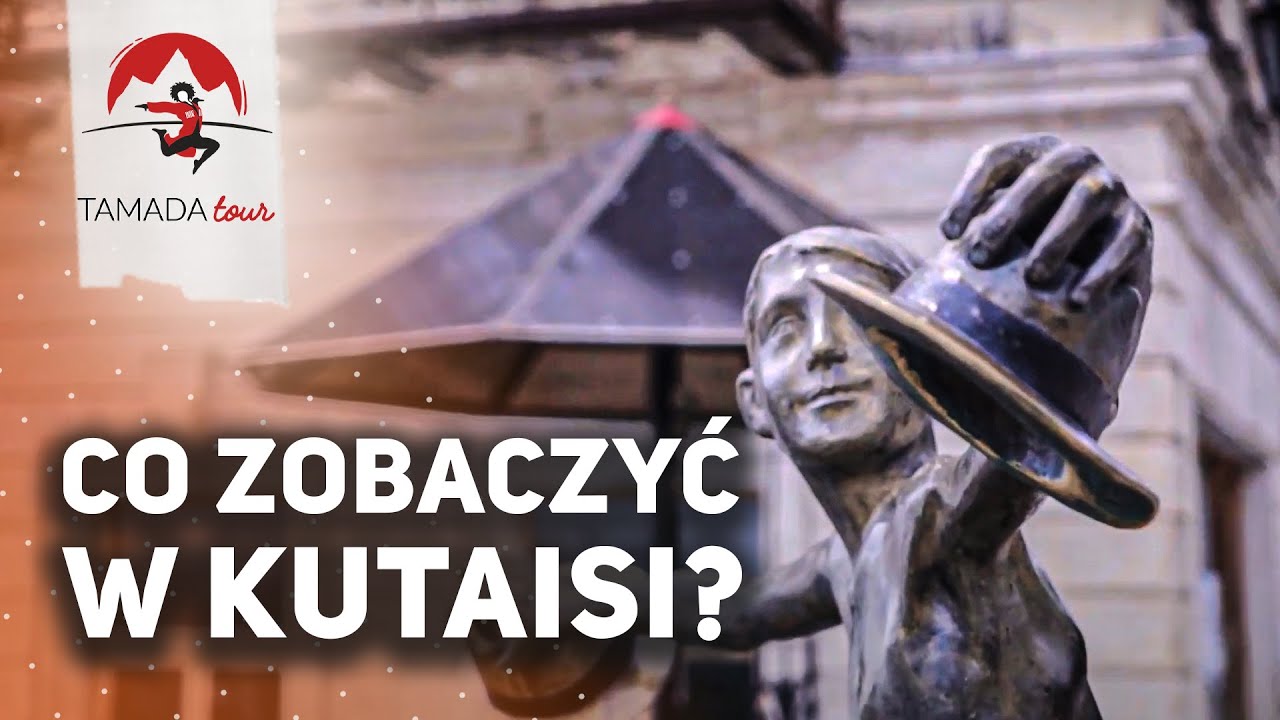 Co zobaczyć w KUTAISI? (with english subs)