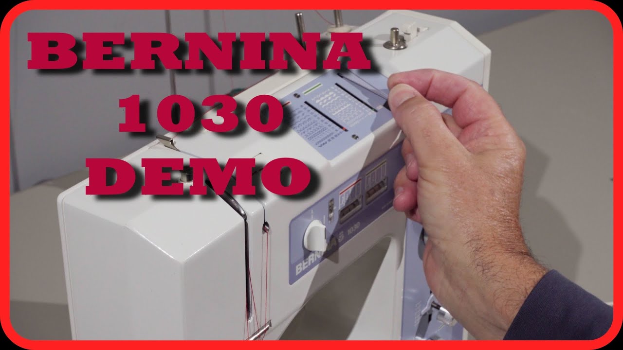 Bernina 1030 Demo and Control Dials