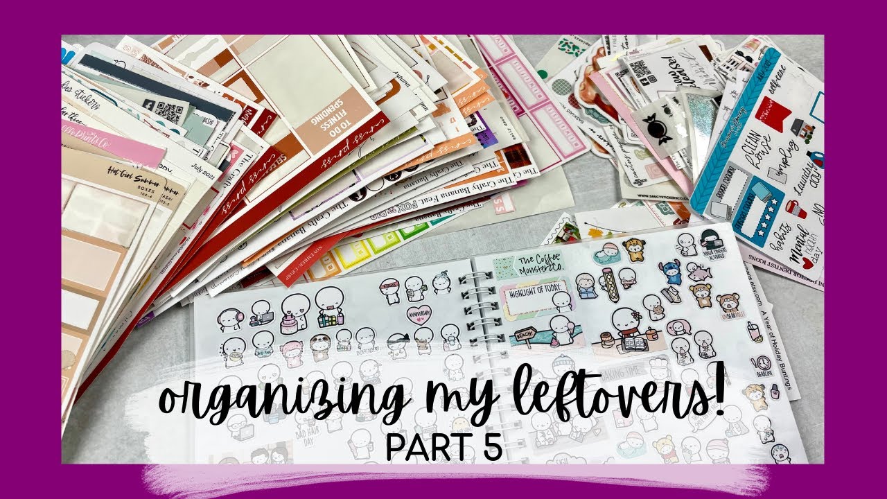 ORGANIZING MY STICKER KIT LEFTOVERS & SHOP SAMPLERS! | part 5 | tattooed teacher plans