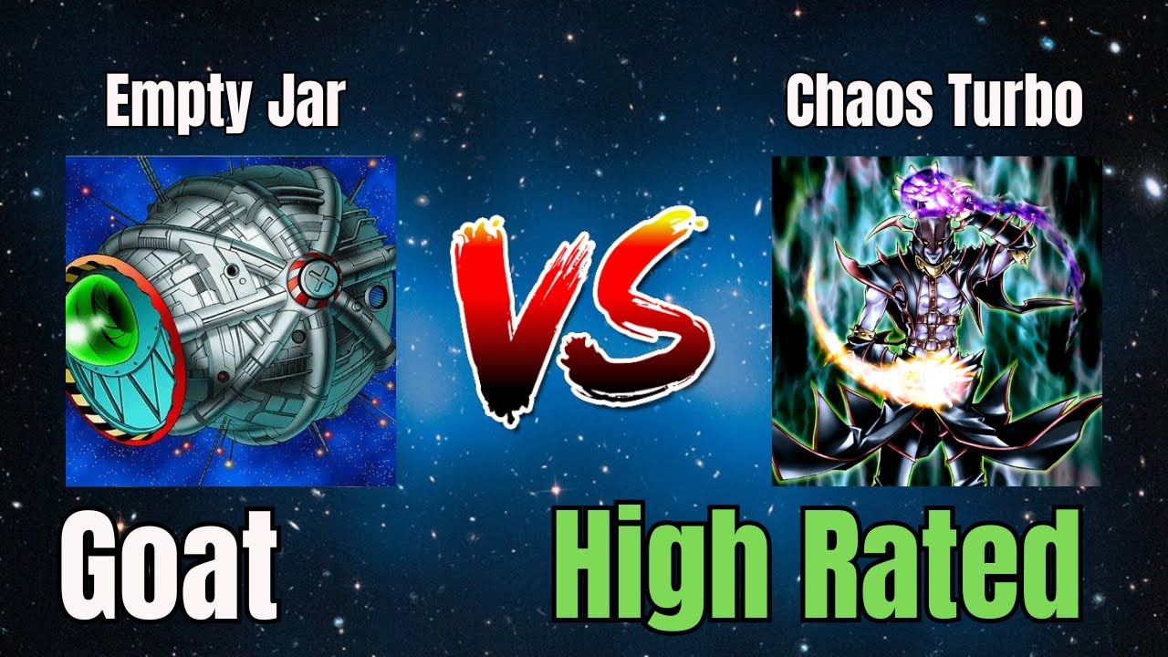 Empty Jar vs Chaos Turbo / High Rated / Goat Format / Dueling Book