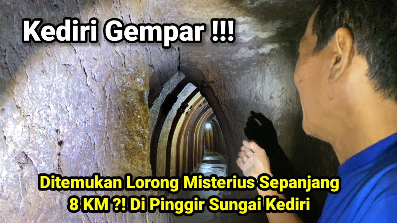 Kediri Gempar !! Nekat Masuk Kedalam Lorong Bawah Tanah Usia Ratusan Tahun Sepanjang 8 KM ??