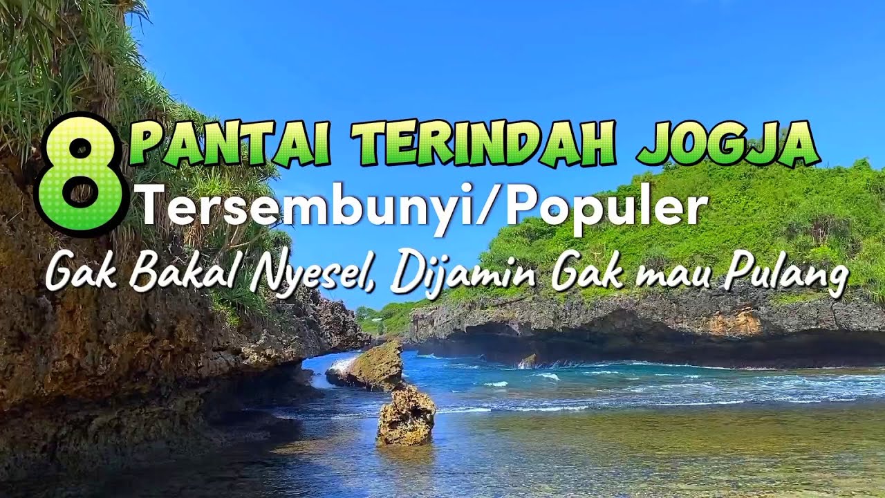 8 Pantai Terindah Gunung Kidul Yang bagus Tersembunyi atau Viral Wisata Jogja TERBARU