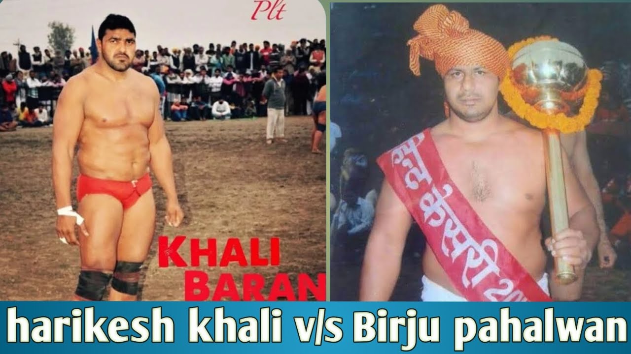 harikesh khali vs Birju pahalwan Delhi