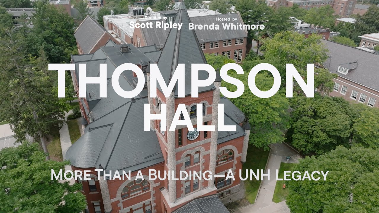 More Than a Building: The Enduring Legacy of UNH’s Thompson Hall