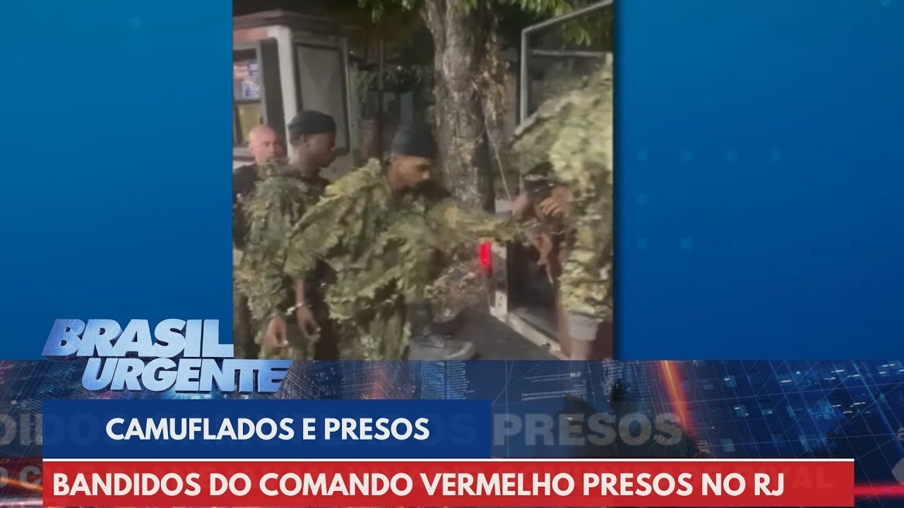 Bandidos do Comando Vermelho são presos 'camuflados' | Brasil Urgente