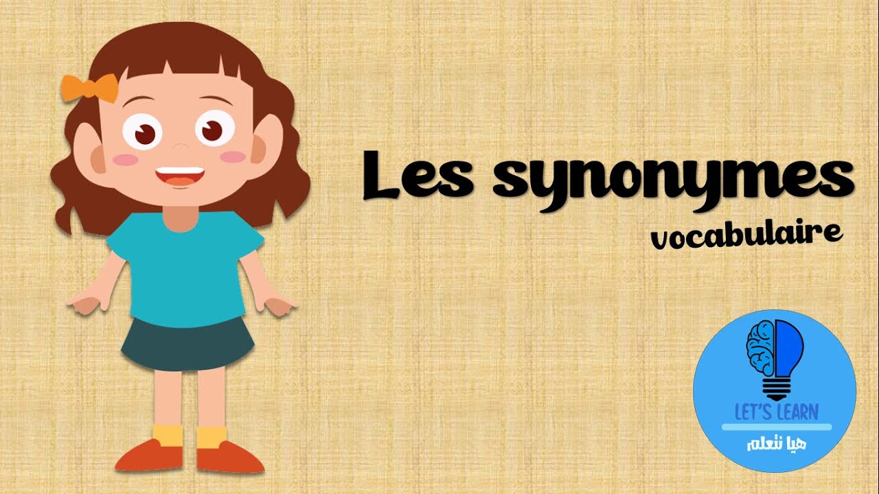 Apprendre les synonymes | Let's Learn