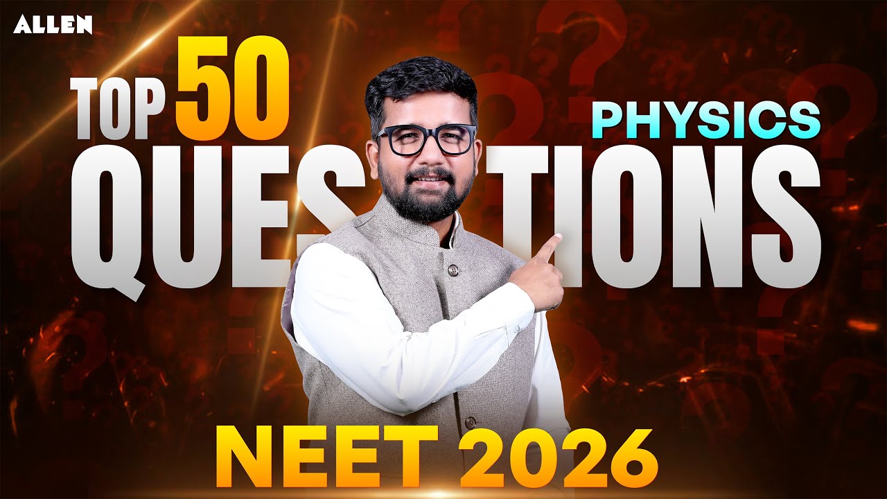 Top 50 Physics Questions for NEET 2026 🔥| Fast Revision with Rahul Jain Sir