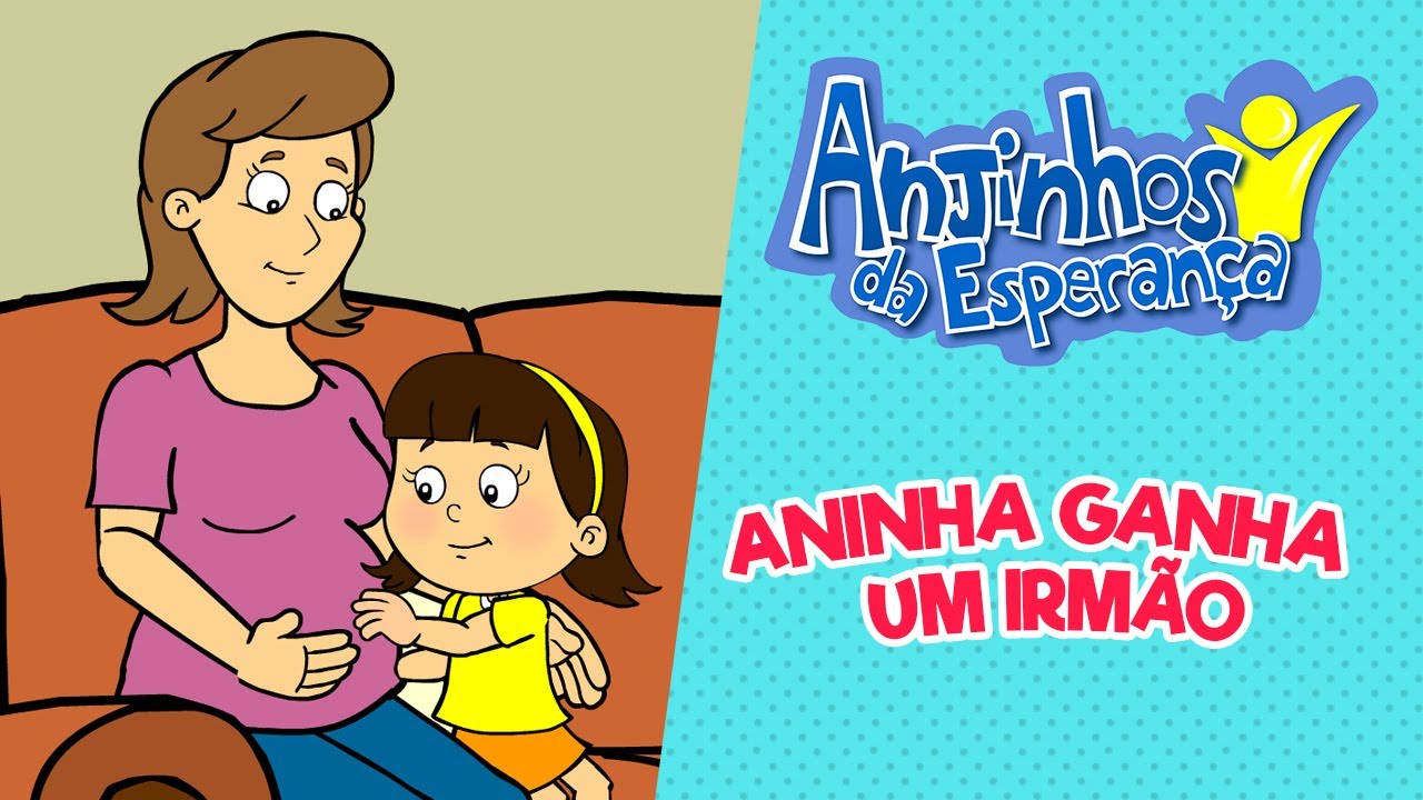 Anjinhos da Esperan&ccedil;a - Aninha ganha um irm&atilde;o
