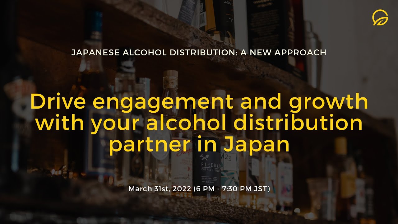 Driving engagement and growth with your alcohol distributor in Japan