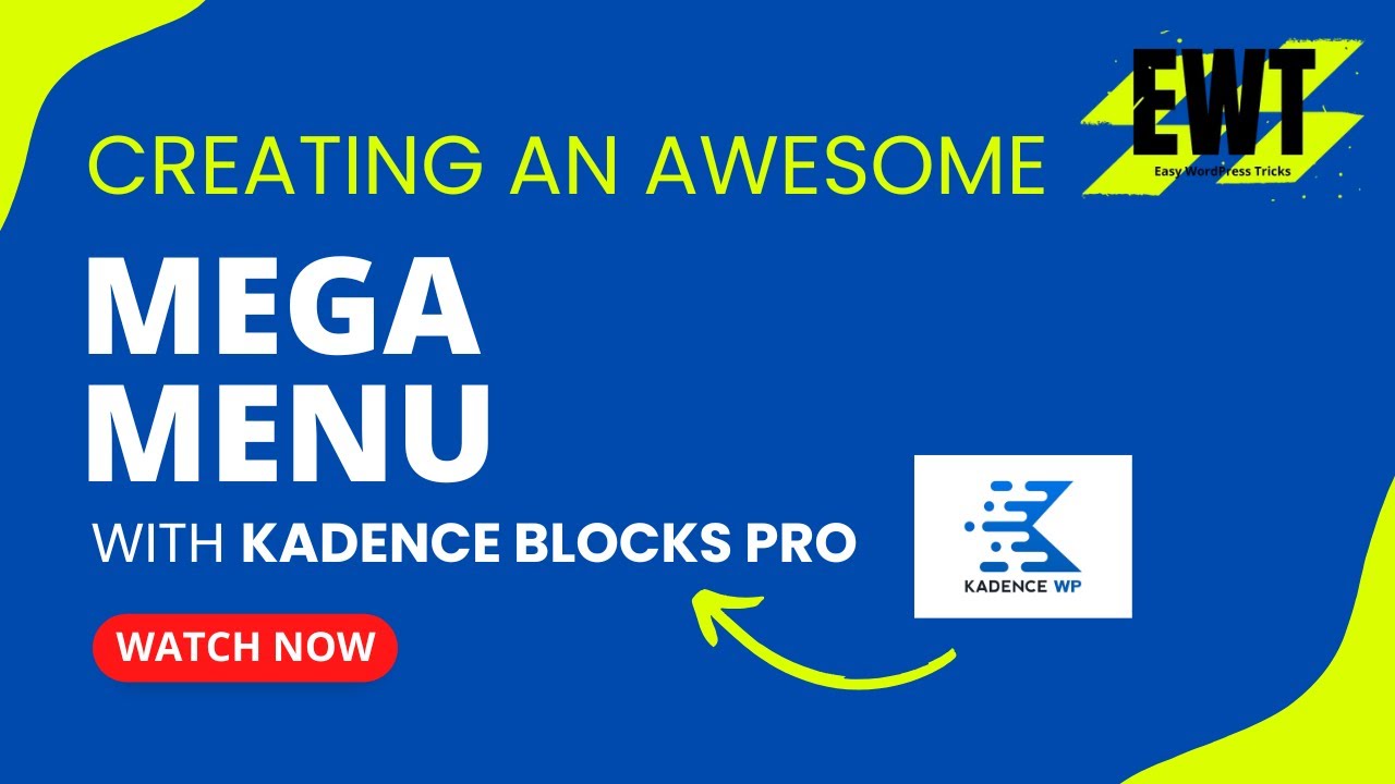 ⚡︎ Creating a Mega Menu with Kadence Blocks Pro in 2024 - Step-by-step instructions