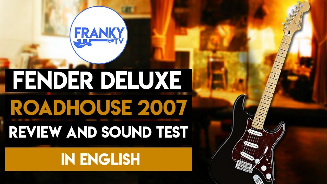 Fender deluxe roadhouse 2007 Stratocaster review in English