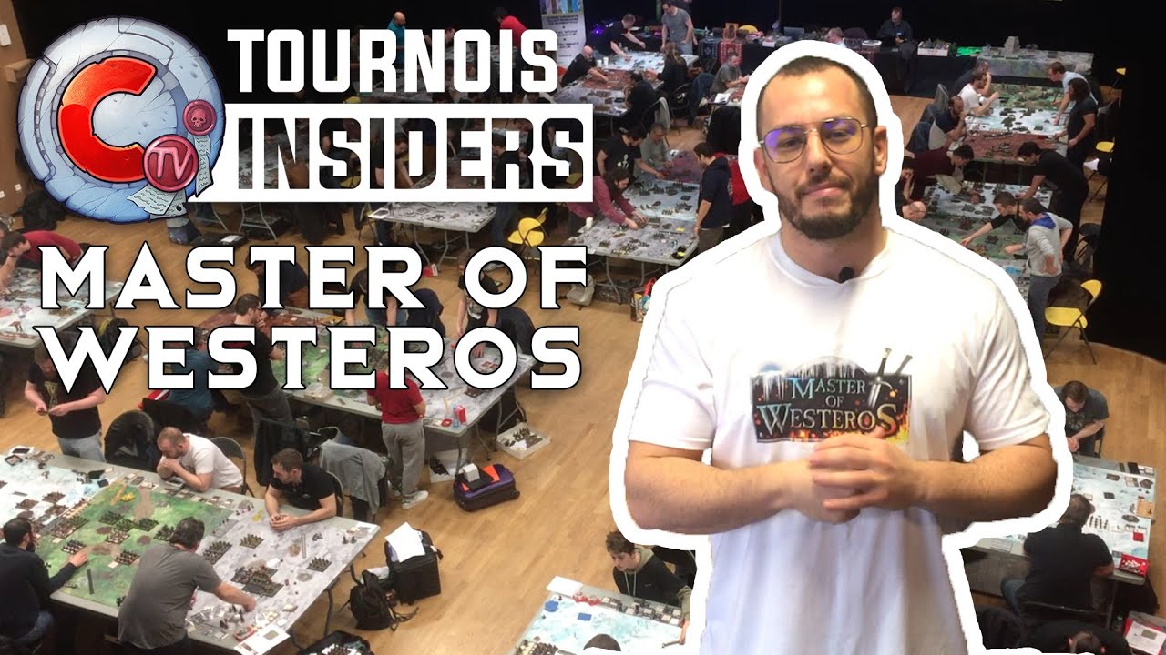 Commandeur TV - Tournoi insiders : Master of Westeros