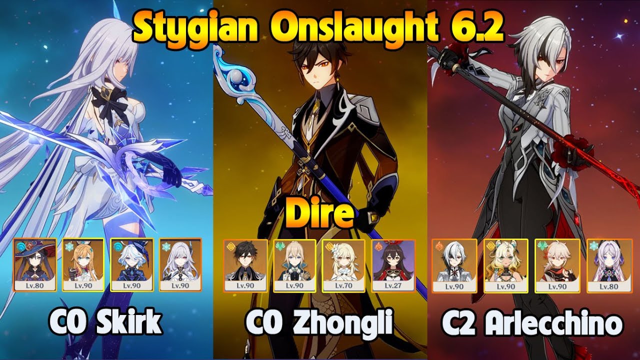 Stygian Onslaught 6.2 Dire C0 Skirk - C0 Zhongli - C2 Arlecchino