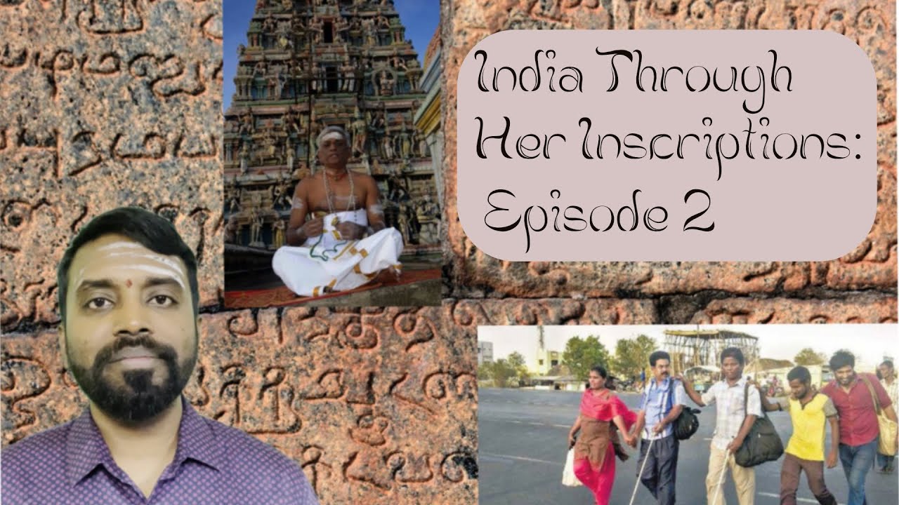 India Through Her Inscriptions | Enabling the Differently Abled - A Case Study from the Chola Past