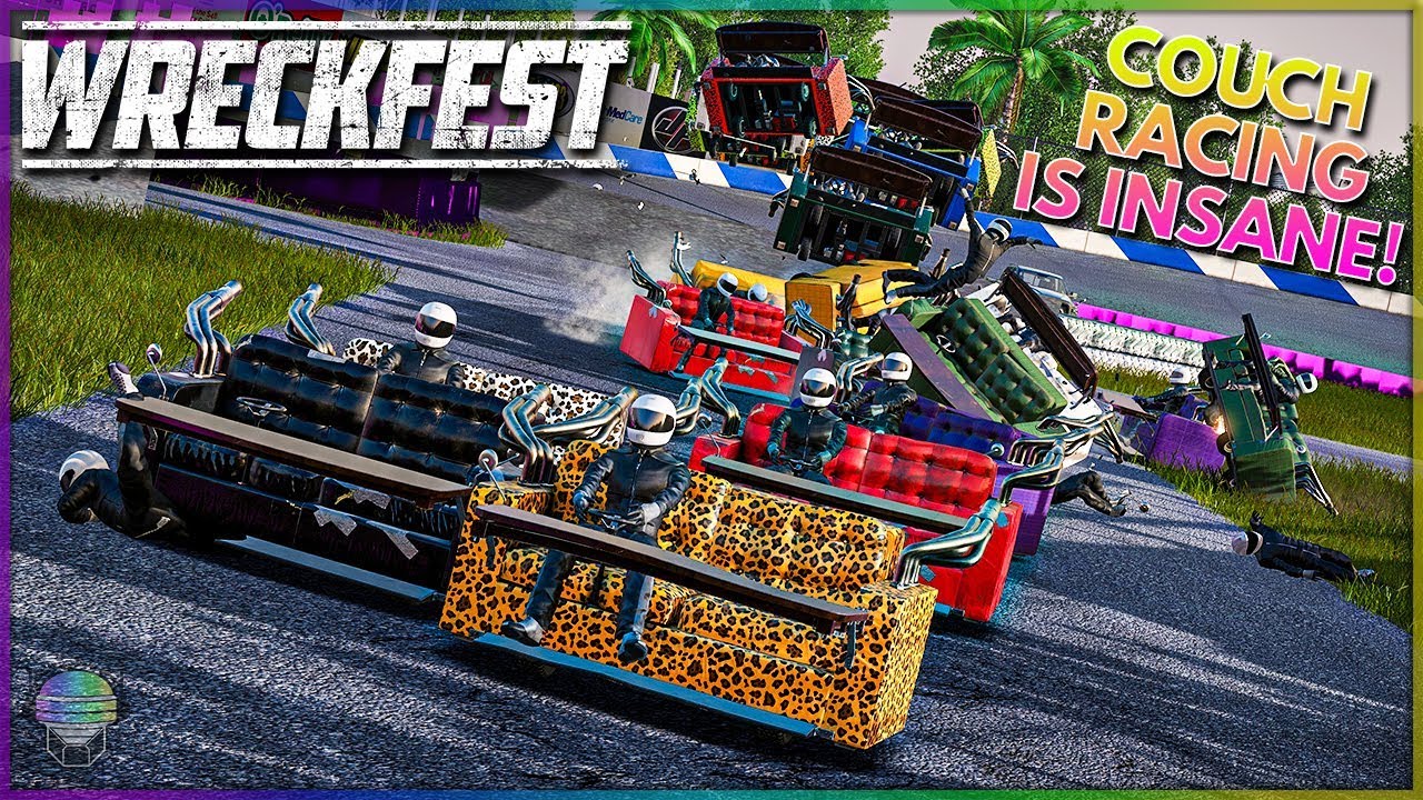 YOU NEED COUCH RACING IN YOUR LIFE | Wreckfest