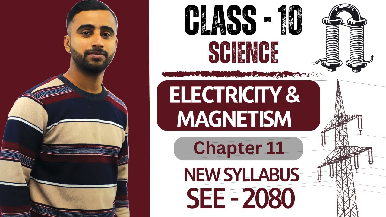Electricity and Magnetism || Class 10 Science Chapter 11 in Nepali || New Syllabus || SEE Exam