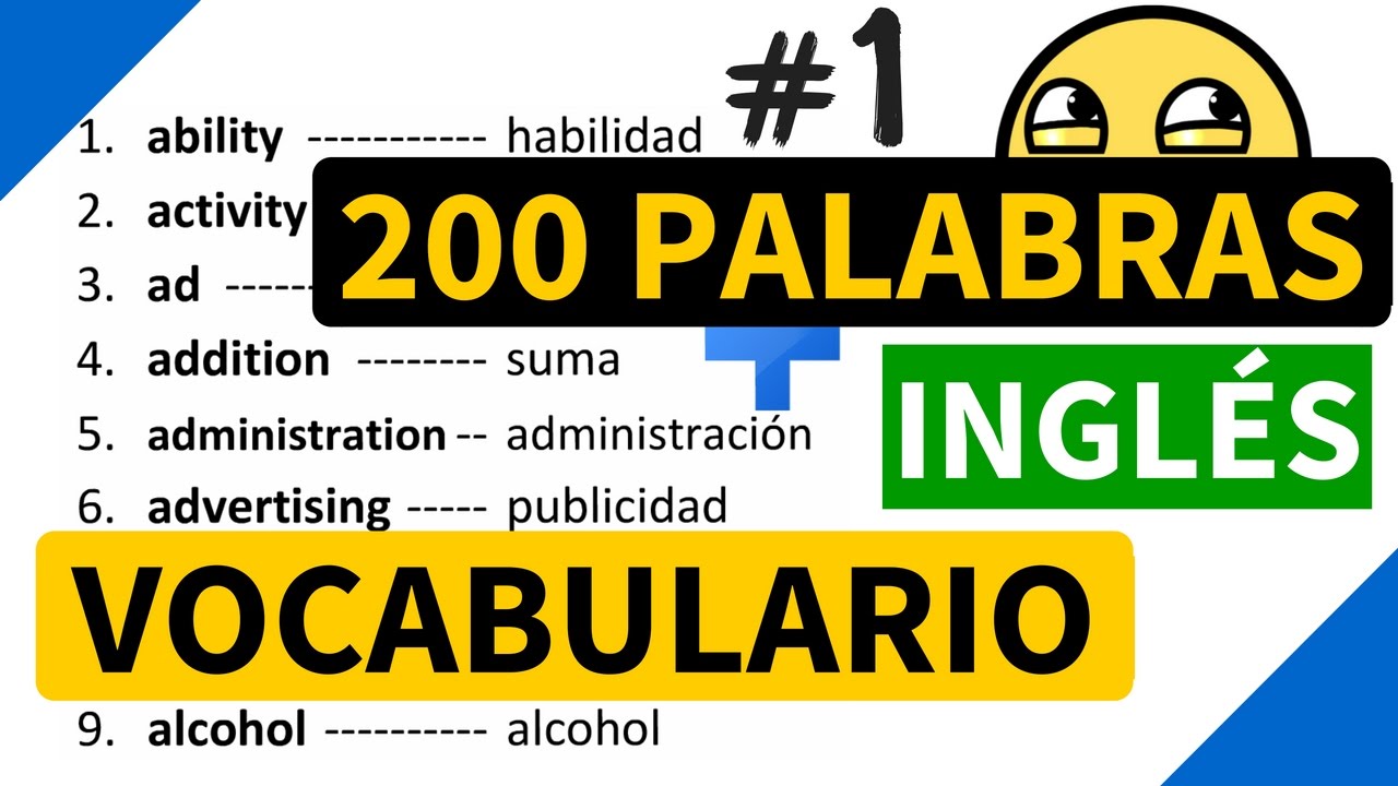 200 palabras importantes en ingl&eacute;s y su significado en espa&ntilde;ol con pronunciaci&oacute;n [Vocabulario 1]