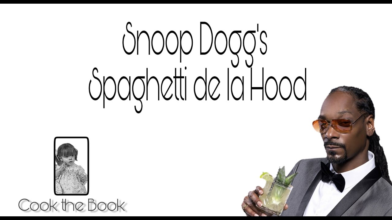 Snoop Dogg's Spaghetti De La Hood