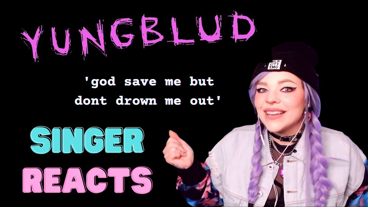 Singer Reacts To Yungblud - god save me but don't drown me out
