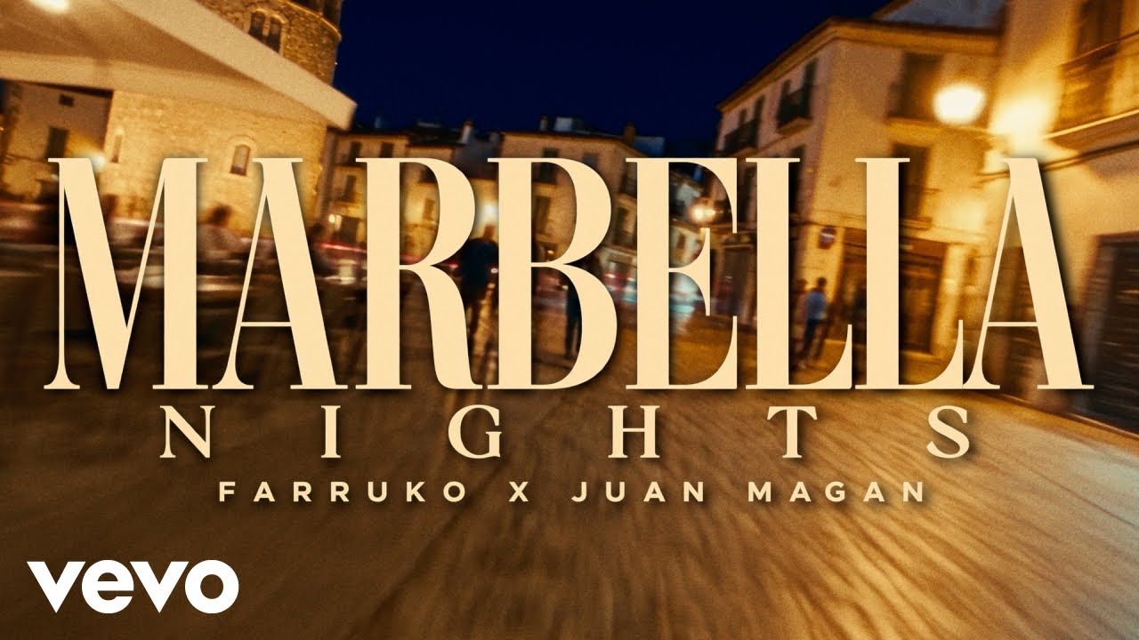 Farruko, Juan Mag&aacute;n - MARBELLA NIGHTS (Official Video)