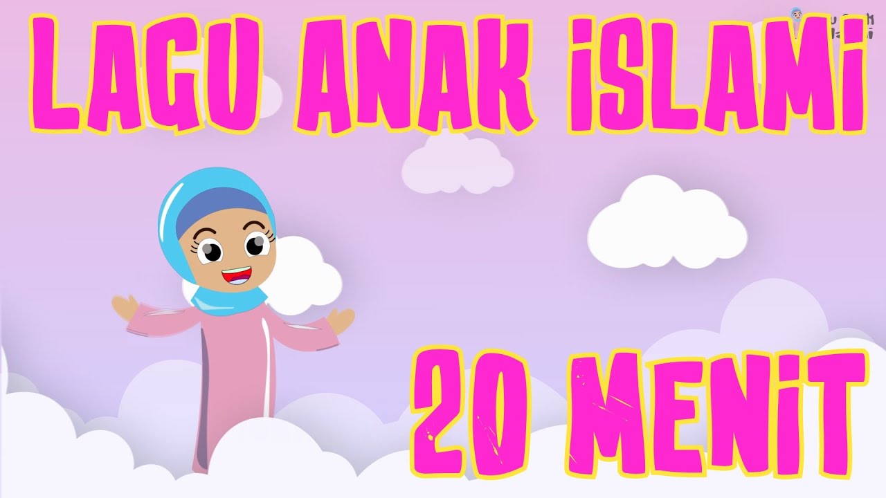 Kompilasi 20 menit Lagu anak Islami - Allahulkaafi - 25 Nama Nabi - Kisah sang rasul - Alif Ba ta