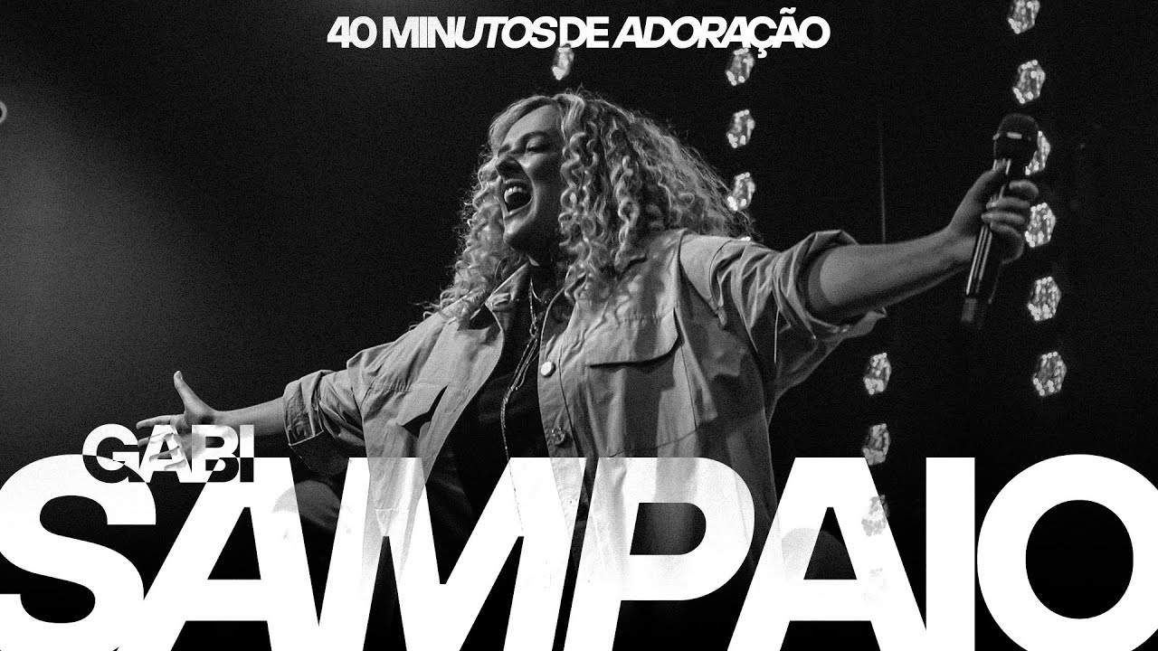 40 Minutos de Adoração • @GabiSampaio