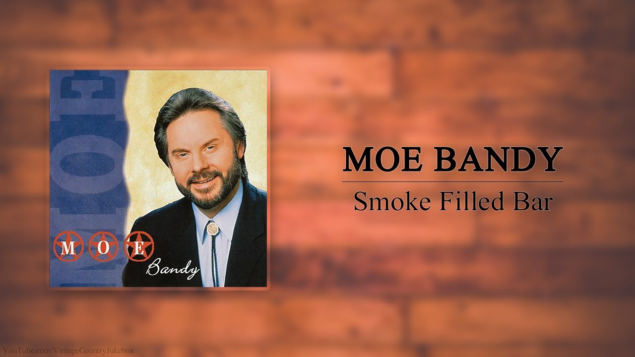 Moe Bandy - Smoke Filled Bar